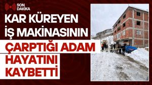Ordu’da Feci Kaza! Kar Kürüyen İş Makinasının Çarptığı Adam Hayatını Kaybetti!