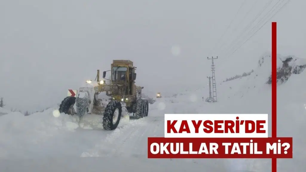 Kayseri’de Okullar Tatil mi 5 Ocak 2026 tatil haberleri