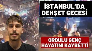 İstanbul’da Motosikletli Saldırı Dehşeti: Ordulu Genç Hayatını Kaybetti