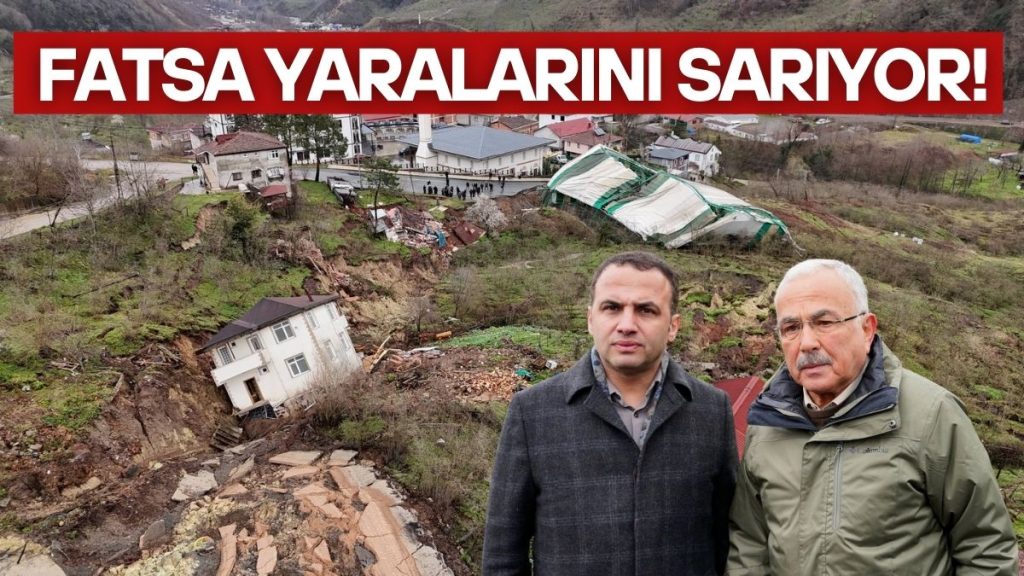 Fatsa’da Heyelan seferberliği Sürüyor! Yaralar Sarılıyor!