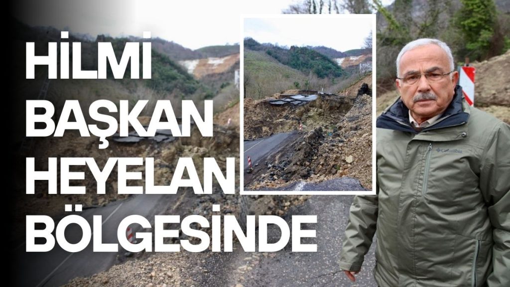 Başkan Güler: “Tüm İmkanlar Heyelan Bölgelerine Seferber Edilecek”
