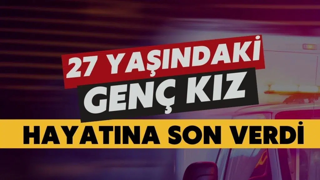 Ünye’de 27 Yaşındaki Genç Kız Evinde Hayatına Son Verdi