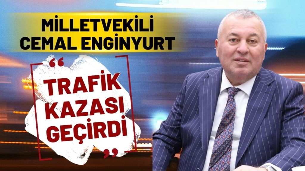 CEMAL ENGİNYURT OTOYOLDA KAZA GEÇİRDİ