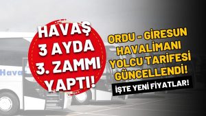 Ordu-Giresun Havalimanı Ulaşımına Peş Peşe Zam: Havaş 2026’da Üçüncü Kez Tarife Değiştirdi!