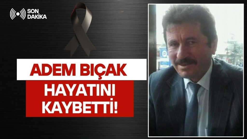 Akkuş Gökçebayır Mahallesi’nden Adem Bıçak Vefat Etti