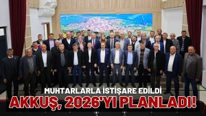 Akkuş, Muhtarlarıyla 2026 Yılının Planlamasını Yaptı
