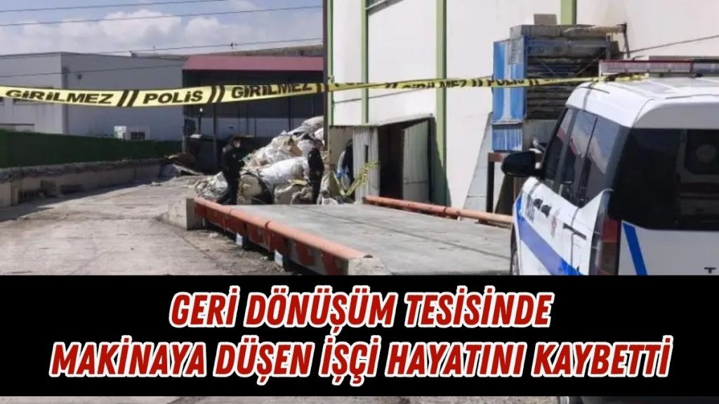 Parçalayıcı Makineye Düşen İşçi Feci Şekilde Hayatını Kaybetti!