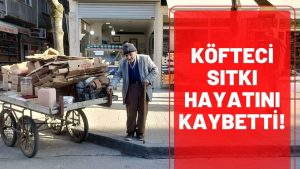 ÜNYE’NİN BİR DEVRİ KAPANDI: Efsane İsim “Köfteci Sıtkı” Hayata Veda Etti