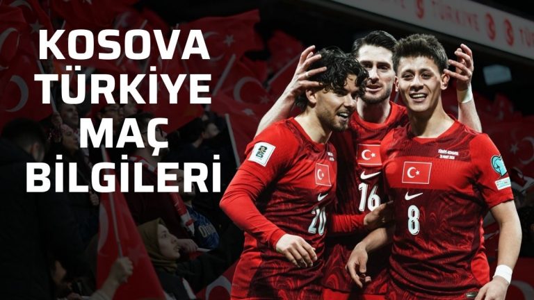 Kosova – Türkiye Dünya Kupası Play-Off Final Maçı Ne Zaman, Saat Kaçta, Hangi Kanalda?