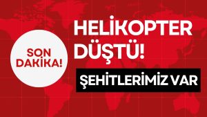 Helikopter Düştü! 3 Şehidimiz Var!