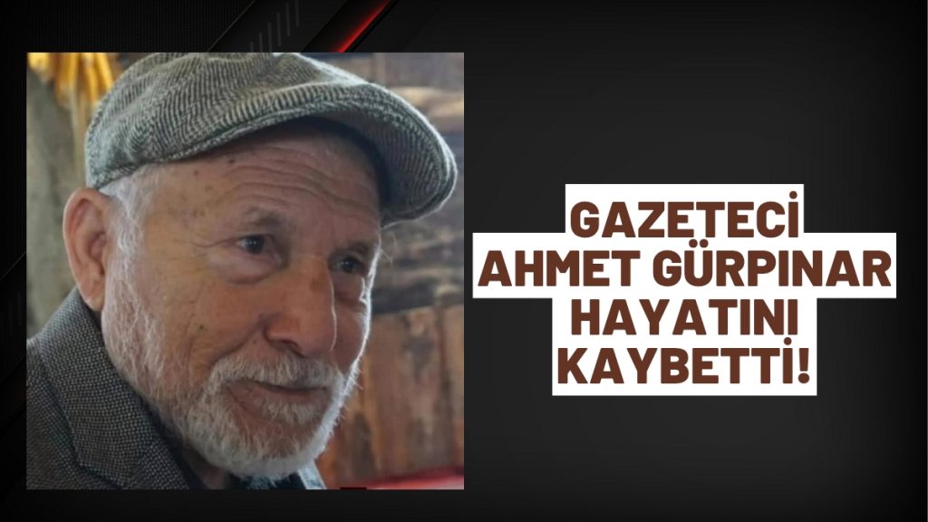 Ordu Basınının Duayen İsmi Ahmet Gürpınar Hayatını Kaybetti