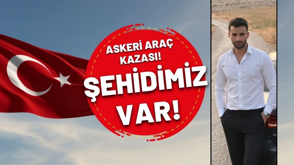 Uzm. Çvş. Yusuf Açay Şehit Oldu! Ağrı’da Askeri Araç Kazası!