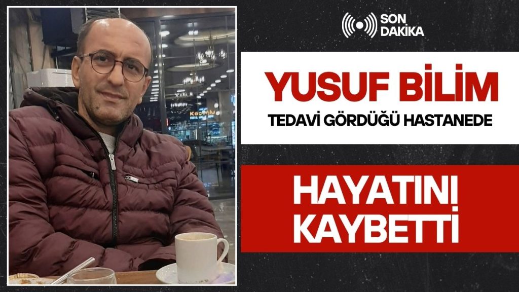 TEKİRDAĞ’DAN KORGAN’A ACI HABER: Yusuf Bilim Hayatını Kaybetti