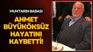 Çamaş’ın Acı Günü: Muhtar Kemal Büyüköksüz’ün Babası Vefat Etti