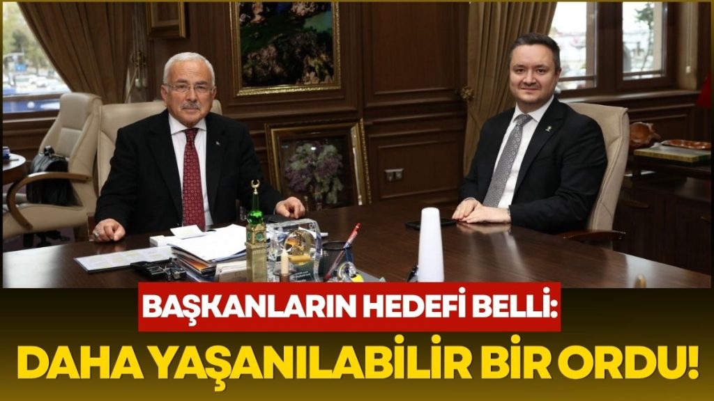 Ordu’nun Başkanları Daha Yaşanılabilir Bir Ordu İçin Gayret Ediyorlar