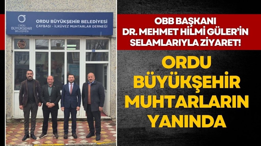 Ordu Büyükşehir Belediyesi, Çaybaşı’nın Yatırımlarını Muhtarlarla İstişare Etti!