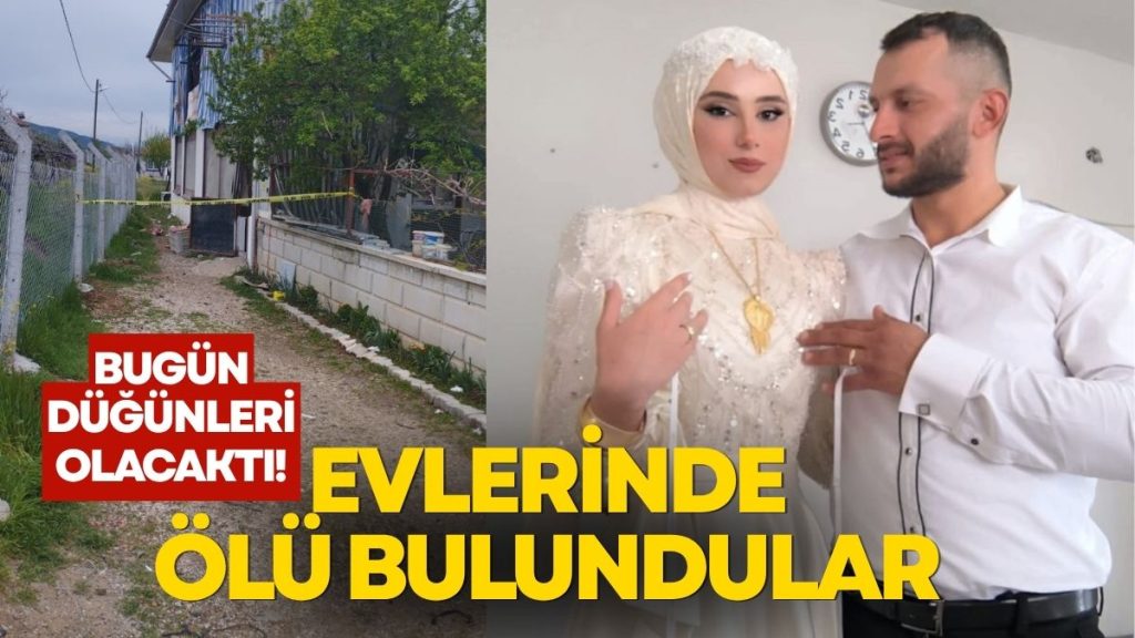 Yürek Yakan Olay: Genç Çift Düğün Sabahı Evlerinde Ölü Bulundu