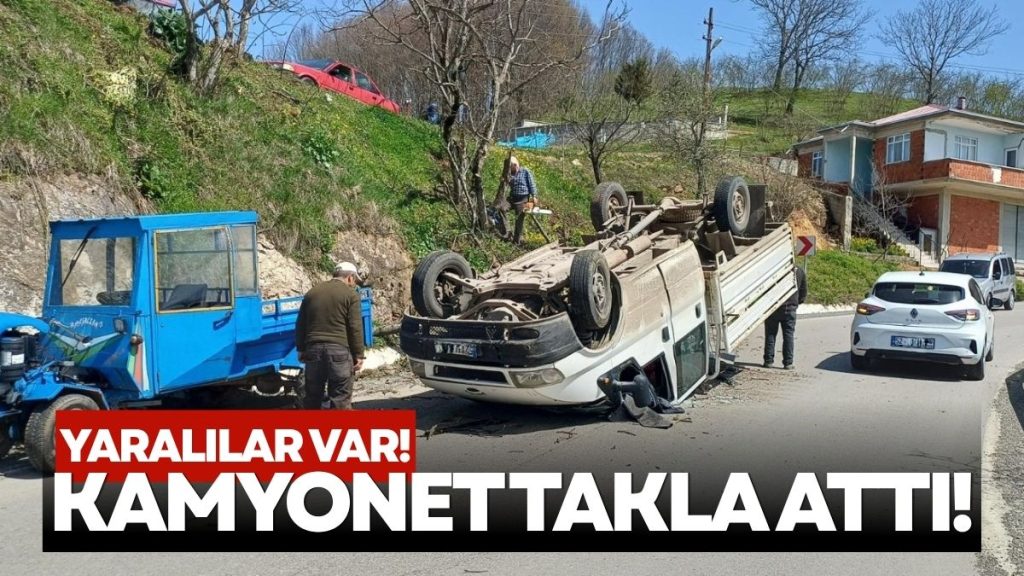 Kamyonet Takla Attı: Yaralılar Var