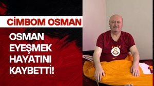 Kumru’nun Sevilen Esnafı ‘Cimbom Osman’ Hayatını Kaybetti