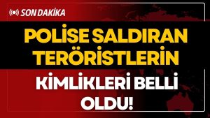 Saldırganların Kimliği Belli Oldu! İçişleri Bakanı Mustafa Çiftçi’den Açıklama!