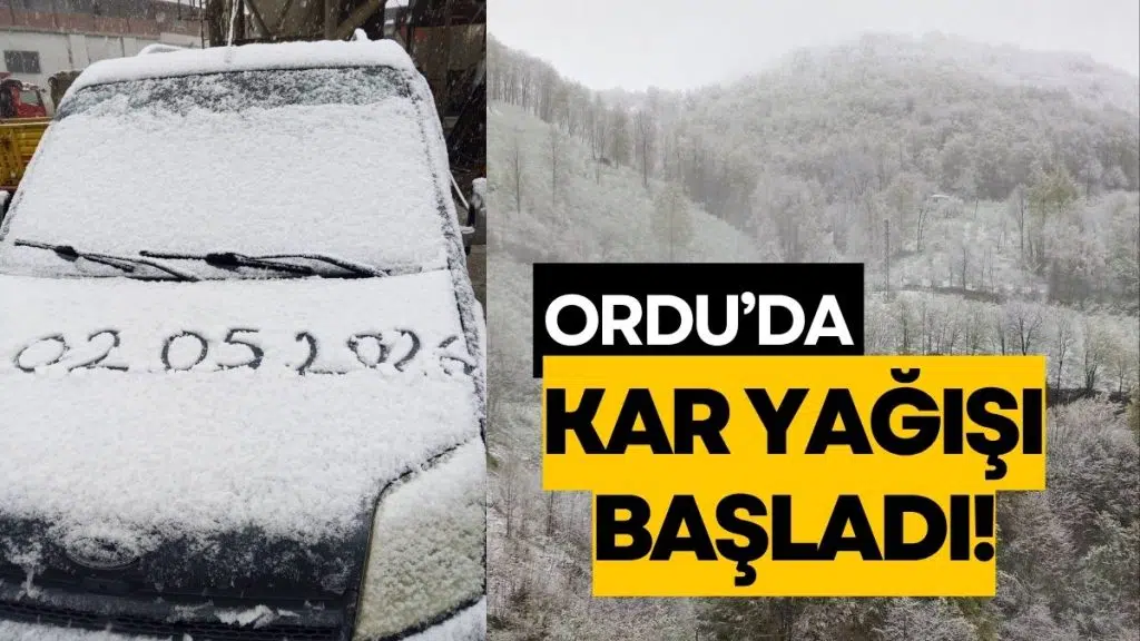 Mayıs’ta Kar Sürprizi! Ordu’da Kar Yağışı Başladı!