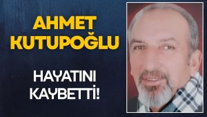Ordu Siyasetinin Acı Kaybı: Ahmet Kutupoğlu Vefat Etti