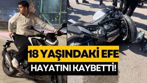 Kahreden Kaza: 18 Yaşındaki Efe Yalçın Yaşam Mücadelesini Kaybetti