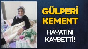 Akkuş’un Acı Kaybı: Salman Mahallesi Sakinlerinden Gülperi Kement Vefat Etti