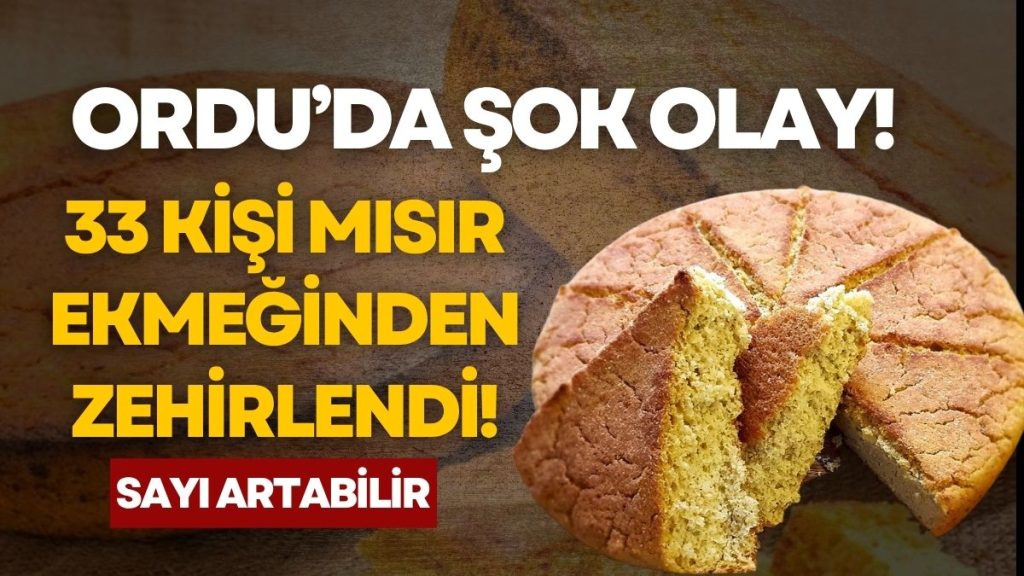 Mısır Ekmeğinden Zehirlendiler! Herkes Hastaneye Koşuyor!