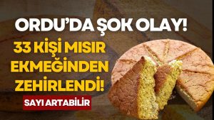 Mısır Ekmeğinden Zehirlendiler! Herkes Hastaneye Koşuyor!
