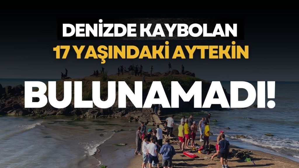 Ünye’de Denizde Kaybolan 17 Yaşındaki Aytekin Bulunamadı!