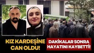 Yürek Yakan Olay: Kız Kardeşine Can Oldu, Kendisi Hayata Veda Etti
