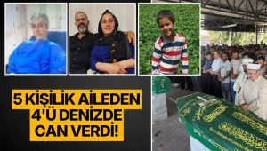 DENİZ KEYFİ FACİAYA DÖNÜŞTÜ: AYNI AİLEDEN 4 KİŞİ SON YOLCULUĞUNA UĞURLANDI