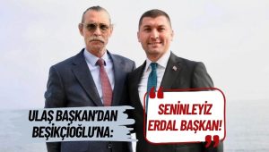 Ulaş Tepe’den Destek Mesajı! Ünyeli Belediye Başkanı Erdal Beşikçioğlu Gözaltına Alındı!