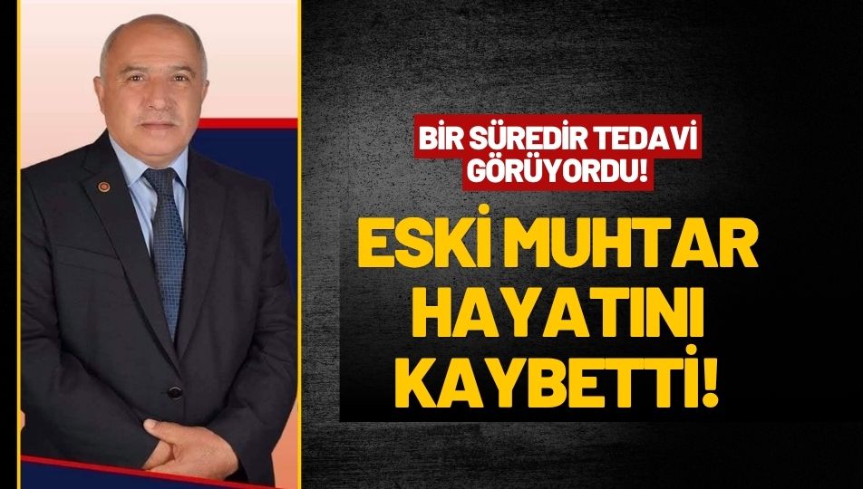 Ortaköy Mahallesi Eski Muhtarı Halit Arslan Hayatını Kaybetti