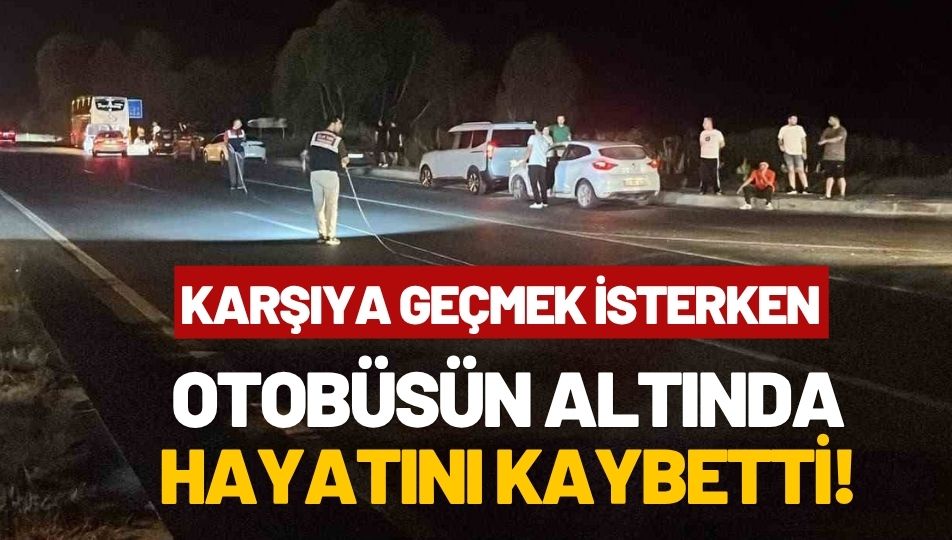 Feci Kaza: Yolun Karşısına Geçmeye Çalışan Yaşlı Adam Hayatını Kaybetti