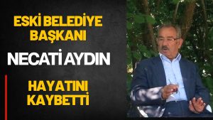 Mesudiye’nin Eski Belediye Başkanı Necati Aydın Hayatını Kaybetti
