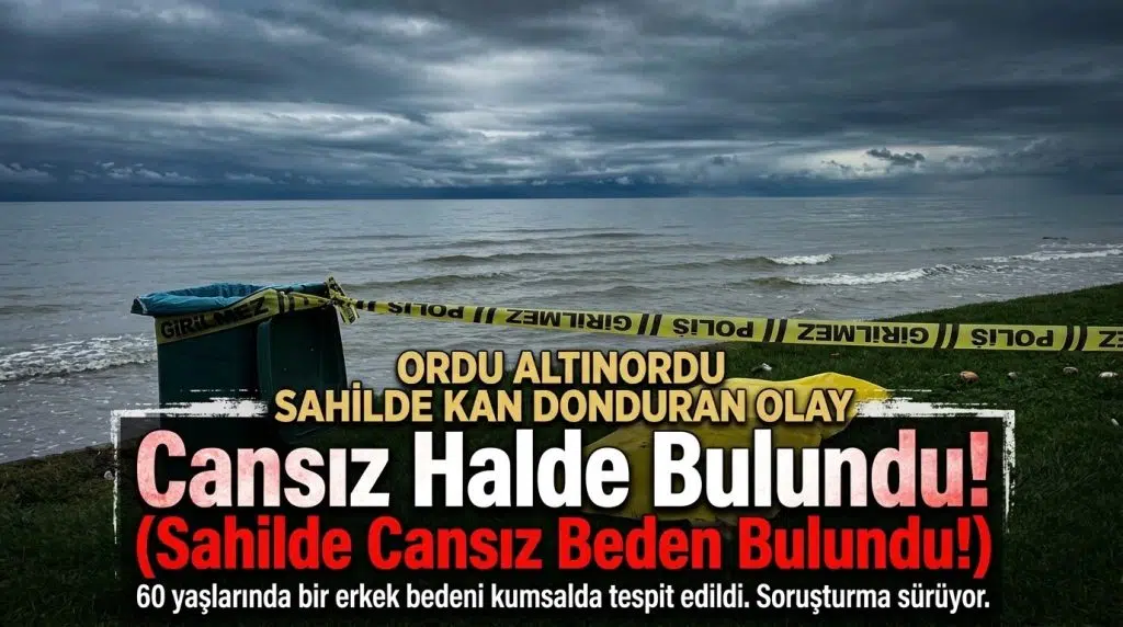 Ordu Sahilinde Şüpheli Ölüm: Teleferik Civarında Cansız Beden Bulundu