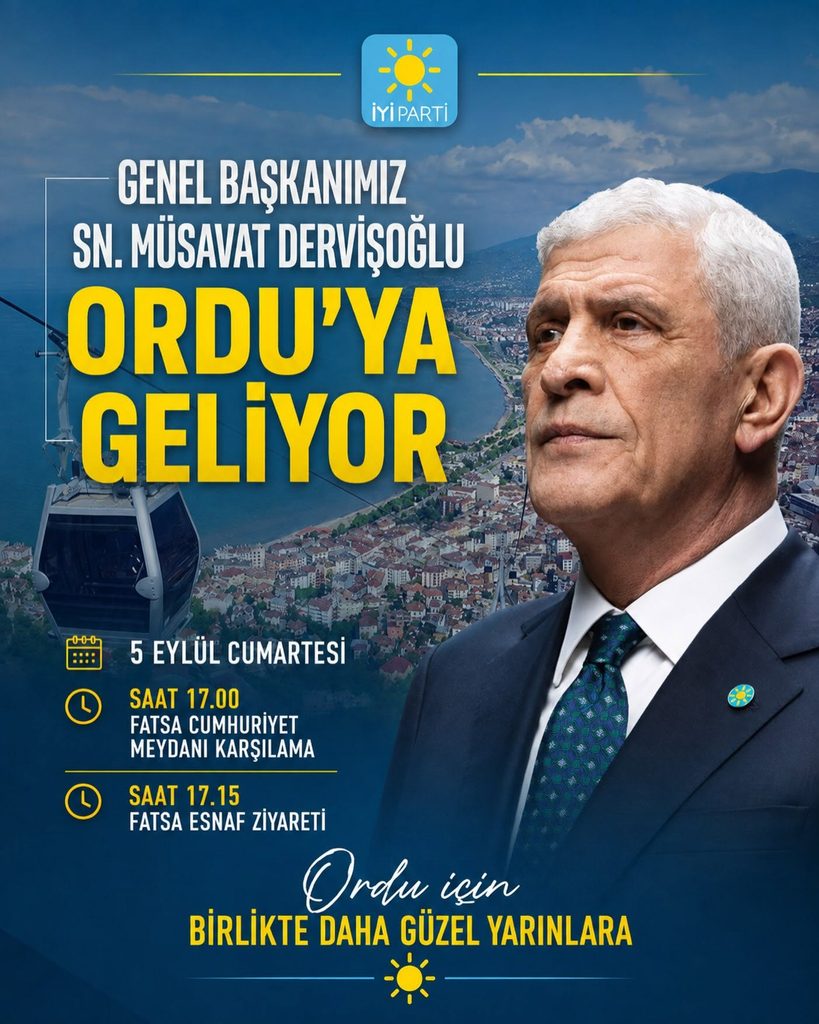 İYİ Parti Genel Başkanı Müsavat Dervişoğlu Ordu’ya Geliyor 1 fatih t