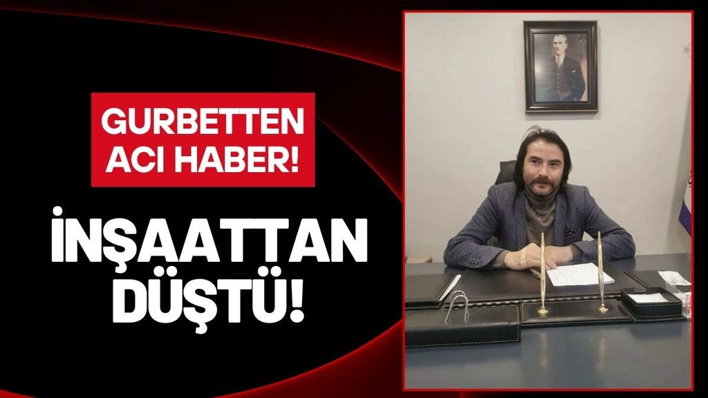 İnşaattan Düşen 4 Çocuk Babası Hayatını Kaybetti