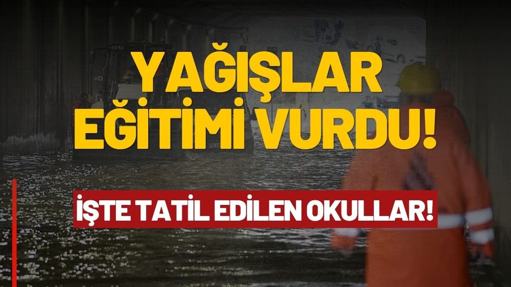 Yağış Alarmı Büyüyor: 15 Ekim Tatil Edilen Okullar Belli Oldu!