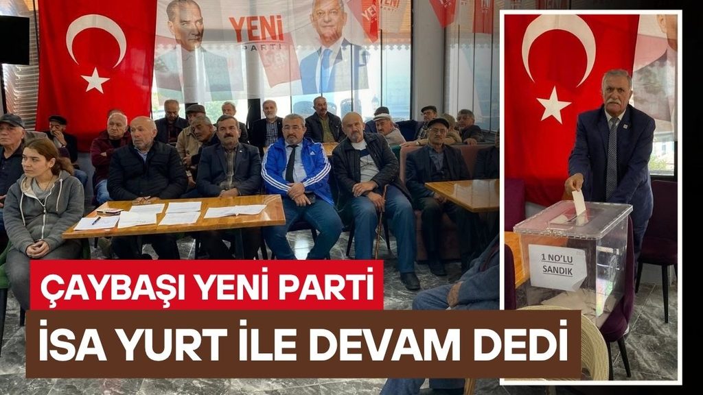 Yeni Parti Çaybaşı’nda İsa Yurt ile ‘Yola Devam’ Dedi