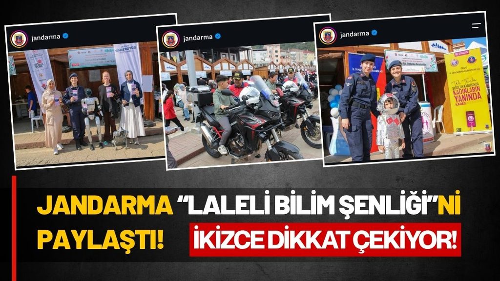 İkizce ‘Laleli Bilimle Şenleniyor’ Jandarma’nın Paylaşımıyla Türkiye Gündeminde!