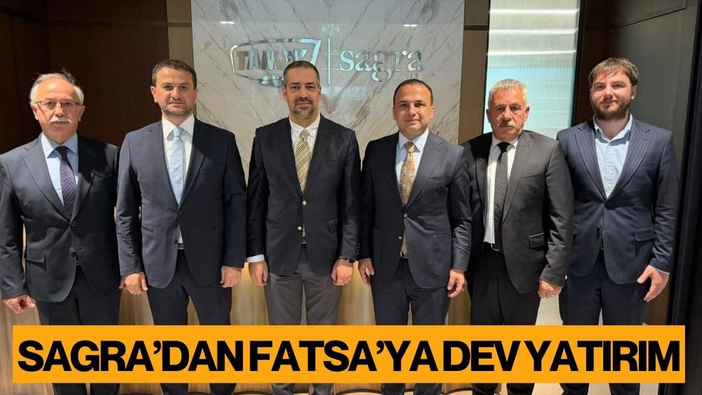 Fatsa’ya Sagra’dan 6,3 Milyar TL’lik Dev İstihdam ve Üretim Yatırımı